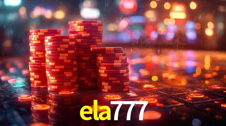 ela777: Seu Cassino Premiado com Pagamentos Rápidos